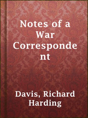 cover image of Notes of a War Correspondent